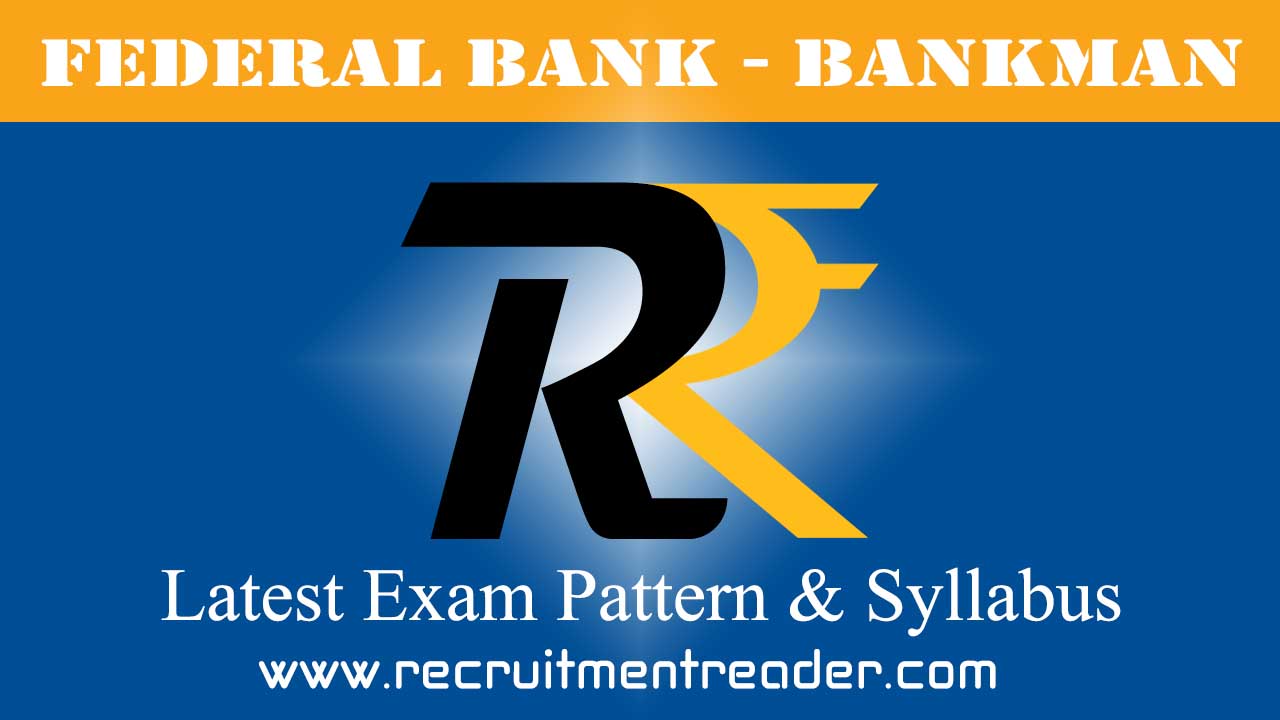 federal-bank-bankman-aptitute-test-pattern-syllabus-2022-recruitment-reader