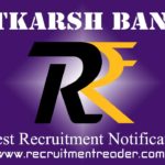 Utkarsh Bank Recruitment