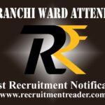 CIP Ranchi Ward Attendant Recruitment