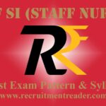 BSF SI (Staff Nurse) Exam Pattern & Syllabus